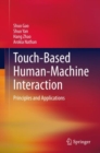 Image for Touch-Based Human-Machine Interaction: Principles and Applications