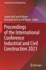 Image for Proceedings of the International Conference Industrial and Civil Construction 2021
