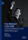 Image for Yves Montand in the USSR: cultural diplomacy and mixed messages