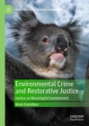 Image for Environmental crime and restorative justice  : justice as meaningful involvement