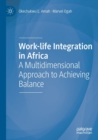Image for Work-life integration in Africa  : a multidimensional approach to achieving balance