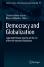 Image for Democracy and Globalization: Legal and Political Analysis on the Eve of the 4th Industrial Revolution