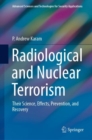 Image for Radiological and Nuclear Terrorism: Their Science, Effects, Prevention, and Recovery