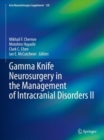 Image for Gamma Knife Neurosurgery in the Management of Intracranial Disorders II : 128