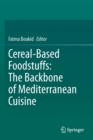 Image for Cereal-based foodstuffs  : the backbone of Mediterranean cuisine