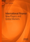 Image for International finance: new players and global markets