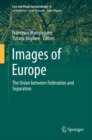 Image for Images of Europe: The Union Between Federation and Separation