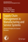Image for Supply Chain Management in Manufacturing and Service Systems: Advanced Analytics for Smarter Decisions