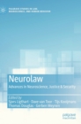 Image for Neurolaw  : advances in neuroscience, justice &amp; security