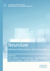 Image for Neurolaw: Advances in Neuroscience, Justice &amp; Security