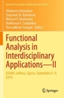 Image for Functional analysis in interdisciplinary applications II  : ICAAM, Lefkosa, Cyprus, September 6-9, 2018
