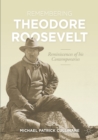 Image for Remembering Theodore Roosevelt  : reminiscences of his contemporaries