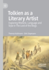Image for Tolkien as a literary artist  : exploring rhetoric, language and style in the Lord of the rings