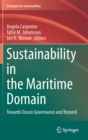 Image for Sustainability in the Maritime Domain : Towards Ocean Governance and Beyond