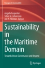 Image for Sustainability in the maritime domain  : towards ocean governance and beyond