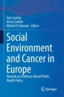 Image for Social Environment and Cancer in Europe