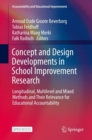 Image for Concept and Design Developments in School Improvement Research : Longitudinal, Multilevel and Mixed Methods and Their Relevance for Educational Accountability