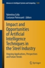 Image for Impact and Opportunities of Artificial Intelligence Techniques in the Steel Industry : Ongoing Applications, Perspectives and Future Trends