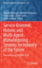 Image for Service oriented, holonic and multi-agent manufacturing systems for industry of the future  : proceedings of SOHOMA 2020