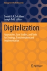 Image for Digitalization  : approaches, case studies, and tools for strategy, transformation and implementation