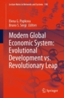 Image for Modern Global Economic System: Evolutional Development vs. Revolutionary Leap