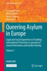 Image for Queering Asylum in Europe : Legal and Social Experiences of Seeking International Protection on grounds of Sexual Orientation and Gender Identity