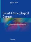Image for Breast &amp; Gynecological Diseases: Role of Imaging in the Management