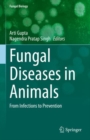 Image for Fungal Diseases in Animals: From Infections to Prevention