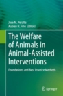 Image for Welfare of Animals in Animal-Assisted Interventions: Foundations and Best Practice Methods