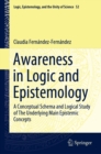 Image for Awareness in Logic and Epistemology: A Conceptual Schema and Logical Study of The Underlying Main Epistemic Concepts
