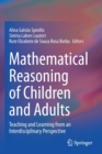 Image for Mathematical reasoning of children and adults  : teaching and learning from an interdisciplinary perspective