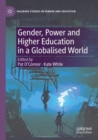Image for Gender, power and higher education in a globalised world