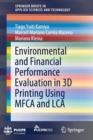 Image for Environmental and Financial Performance Evaluation in 3D Printing Using MFCA and LCA