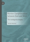 Image for Russian Exceptionalism Between East and West: The Ambiguous Empire