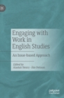 Image for Engaging with work in English studies  : an issue-based approach
