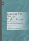 Image for Engaging with work in English studies: an issue-based approach