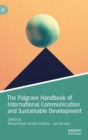 Image for The Palgrave Handbook of International Communication and Sustainable Development