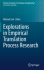 Image for Explorations in Empirical Translation Process Research