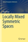 Image for Locally Mixed Symmetric Spaces