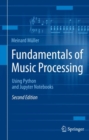 Image for Fundamentals of music processing  : using Python and Jupyter notebooks