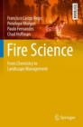 Image for Fire science  : from chemistry to landscape management