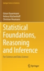 Image for Statistical Foundations, Reasoning and Inference : For Science and Data Science