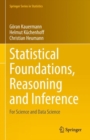 Image for Statistical Foundations, Reasoning and Inference: For Science and Data Science