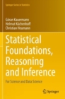 Image for Statistical foundations, reasoning and inference  : for science and data science