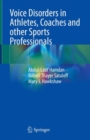 Image for Voice Disorders in Athletes, Coaches and other Sports Professionals