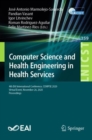Image for Computer Science and Health Engineering in Health Services : 4th EAI International Conference, COMPSE 2020, Virtual Event, November 26, 2020, Proceedings