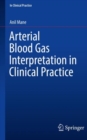 Image for Arterial Blood Gas Interpretation in Clinical Practice