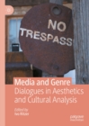 Image for Media and genre: dialogues in aesthetics and cultural analysis