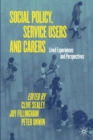 Image for Social policy, service users and carers  : lived experiences and perspectives
