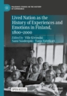 Image for Lived Nation as the History of Experiences and Emotions in Finland, 1800-2000